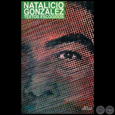 TEXTOS ESCOGIDOS - Autor: NATALICIO GONZÁLEZ - Año 1996